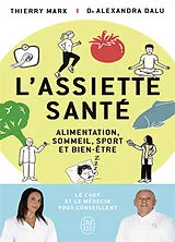 Broschiert L'assiette santé : alimentation, sommeil, sport et bien-être von Thierry; Dalu, Alexandra Marx