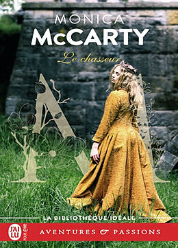 Broschiert Les chevaliers des Highlands. Vol. 7. Le chasseur von Monica McCarty