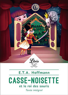 Broché Casse-Noisette et le roi des souris de Ernst Theodor Amadeus Hoffmann