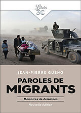 Broché Paroles de migrants : mémoires de déracinés de Jean-Pierre Guéno