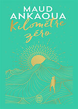 Couverture cartonnée Kilometre Zero - Edition Collector 2023 de Maud Ankaoua