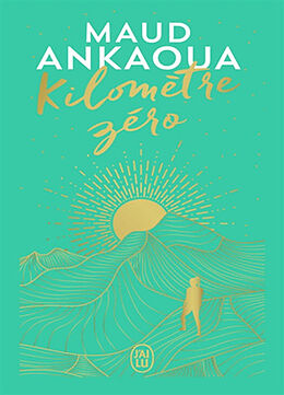 Couverture cartonnée Kilometre Zero - Edition Collector 2023 de Maud Ankaoua