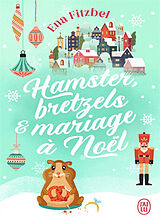 Broché Hamster, bretzels & mariage à Noël de Ena Fitzbel