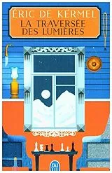 Broschiert La traversée des lumières von Eric de Kermel