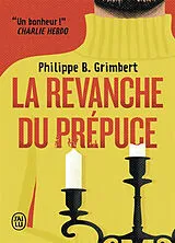 Broschiert La revanche du prépuce von Philippe B. Grimbert