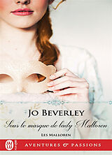 Broché Les Malloren. Vol. 3. Sous le masque de lady Malloren de Jo Beverley
