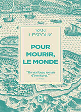 Broché Pour mourir, le monde de Yan Lespoux