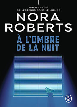 Broschiert A l'ombre de la nuit von Nora Roberts