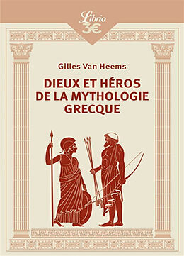 Broché Dieux et héros de la mythologie grecque de Gilles Van heems