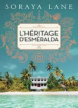 Broschiert L'héritage d'Esméralda von Soraya Lane