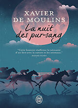 Broché La nuit des pur-sang de Xavier de Moulins