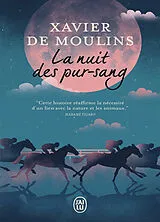 Broschiert La nuit des pur-sang von Xavier de Moulins