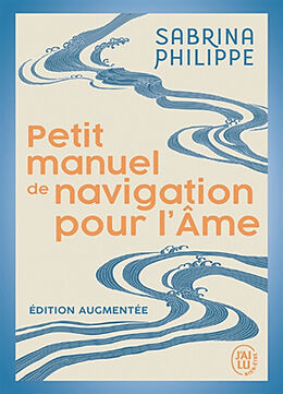 Broché Petit manuel de navigation pour l'âme de Sabrina Philippe