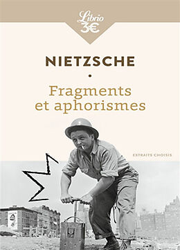 Broché Fragments et aphorismes : extraits choisis de Friedrich Nietzsche