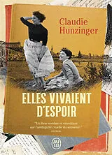 Broschiert Elles vivaient d'espoir von Claudie Hunzinger