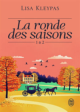 Broché La ronde des saisons : volume double. Vol. 1 & 2 de Lisa Kleypas