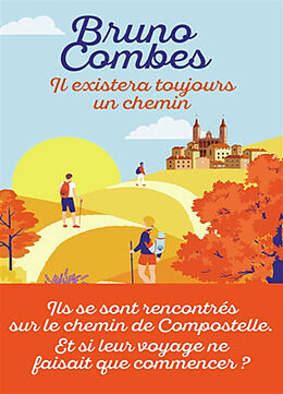 Couverture cartonnée Il existera toujours un chemin de Bruno Combes