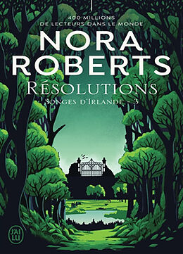 Broschiert Songes d'Irlande. Vol. 3. Résolutions von Nora Roberts