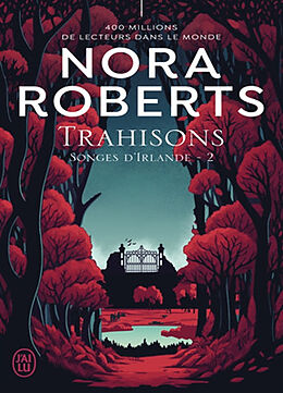 Broché Songes d'Irlande. Vol. 2. Trahisons de Nora Roberts