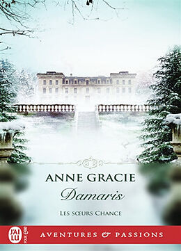 Broschiert Les soeurs Chance. Vol. 2. Damaris von Anne Gracie