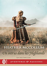 Broschiert Les fils Sinclair. Vol. 5. Un intrus dans les Highlands von Heather McCollum