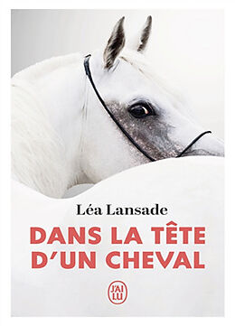 Broché Dans la tête d'un cheval de Léa Lansade