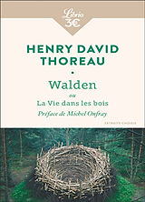 Broché Walden ou La vie dans les bois : extraits choisis de Henri-David Thoreau