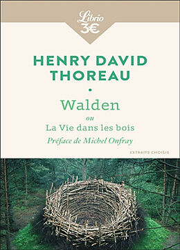 Broché Walden ou La vie dans les bois : extraits choisis de Henri-David Thoreau