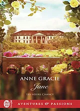 Broschiert Les soeurs Chance. Vol. 3. Jane von Anne Gracie
