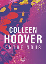 Broché Slammed. Vol. 3. Entre nous de Colleen Hoover