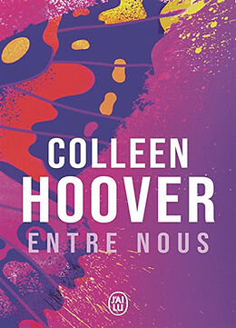 Broché Slammed. Vol. 3. Entre nous de Colleen Hoover