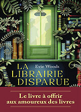 Broschiert La librairie disparue von Evie Woods