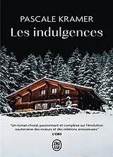 Broschiert Les indulgences von Pascale Kramer