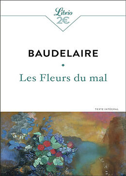 Broché Les fleurs du mal : texte intégral de Charles Baudelaire