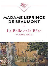 Broschiert La Belle et la Bête : et autres contes : sélection inédite von Madame Leprince de Beaumont