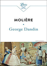 Broché George Dandin ou Le mari confondu : texte intégral de Molière