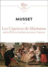 Broschiert Les caprices de Marianne. On ne badine pas avec l'amour : texte intégral von Alfred de Musset