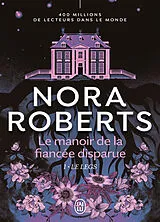 Broschiert Le manoir de la fiancée disparue. Vol. 1. Le legs von Nora Roberts