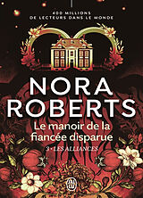 Broschiert Le manoir de la fiancée disparue. Vol. 3. Les alliances von Nora Roberts