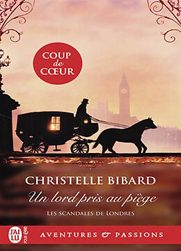 Broschiert Les scandales de Londres. Vol. 1. Un lord pris au piège von Bibard Christelle