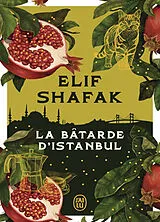 Kartonierter Einband La Bâtarde d'Istanbul von Elif Shafak
