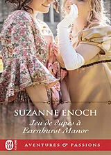 Broschiert Jeu de dupes à Earnhurst Manor von Suzanne Enoch