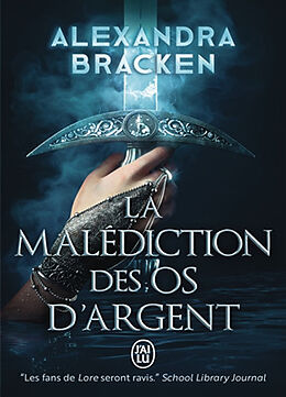 Broché La malédiction des os d'argent. Vol. 1 de Alexandra Bracken