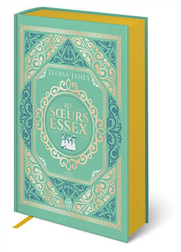 Broché Les soeurs Essex. Vol. 3 & 4 de Eloisa James