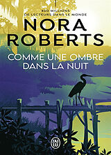 Broschiert Comme une ombre dans la nuit von Nora Roberts