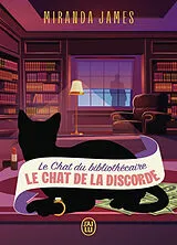 Broschiert Le chat du bibliothécaire. Vol. 7. Le chat de la discorde von Miranda James