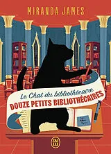 Broschiert Le chat du bibliothécaire. Vol. 8. Douze petits bibliothécaires von Miranda James