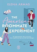 Broschiert The American roommate experiment von Elena Armas