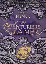 Broschiert Les aventuriers de la mer. Vol. 1. Le vaisseau magique von Robin Hobb