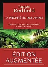 Broschiert La prophétie des Andes : et si les coïncidences révélaient le sens de la vie ? von James Redfield